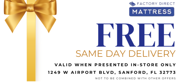 Fee Same Day Delivery - Factory Mattress Direct